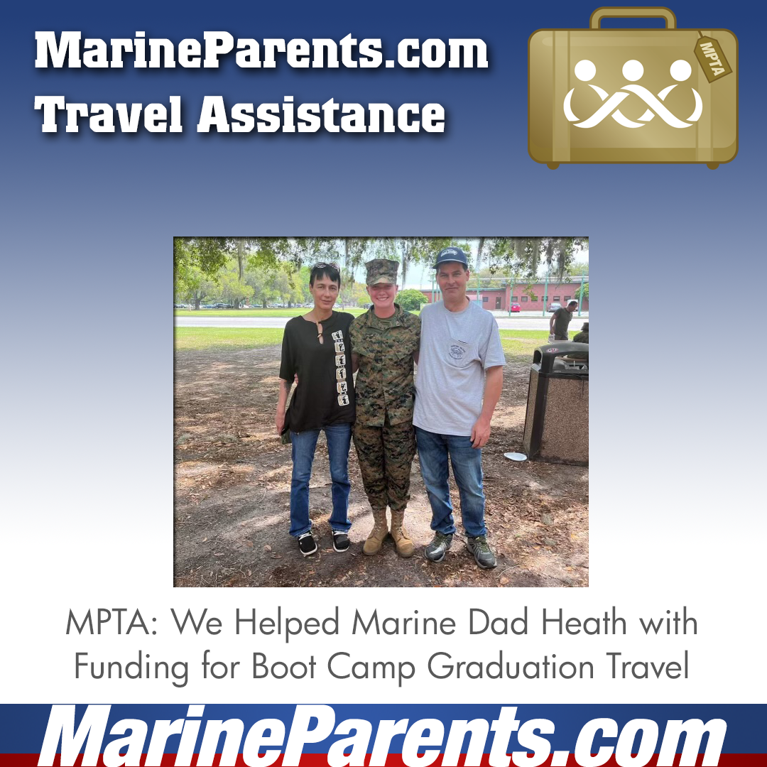 Marine Parents USMC Travel Assistance Boot Camp Graduation