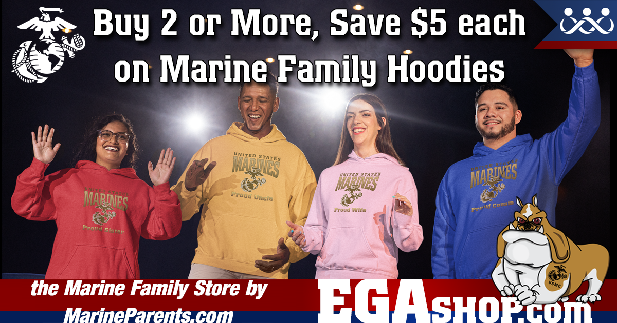 Buy 2 or More Save $5 on Each Marine Family Hoodie!