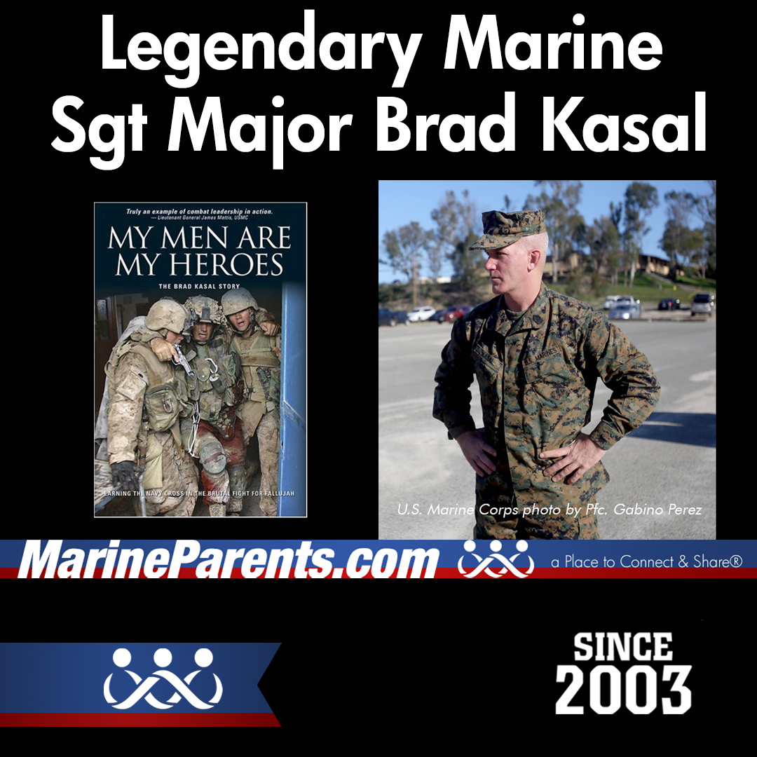 Sgt Major Bradley Kasal, Legendary Marine