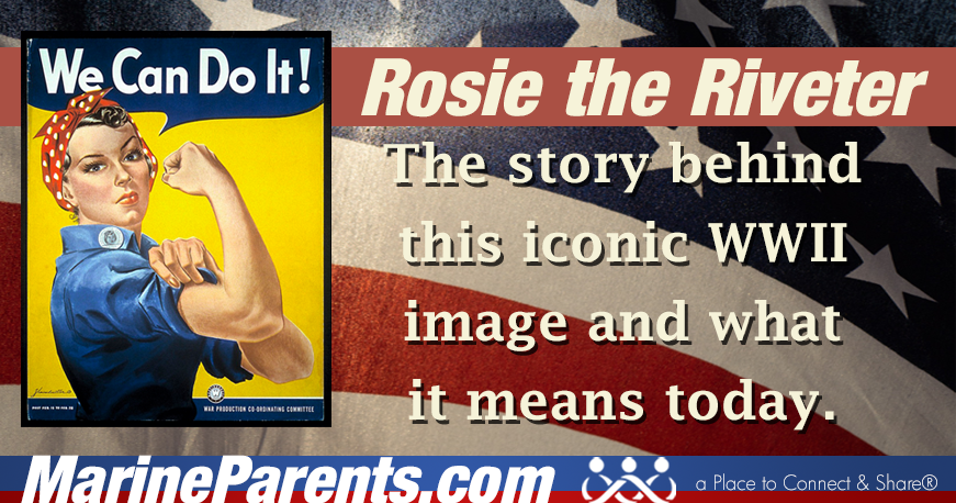 Rosie the Riveter at MarineParents.com